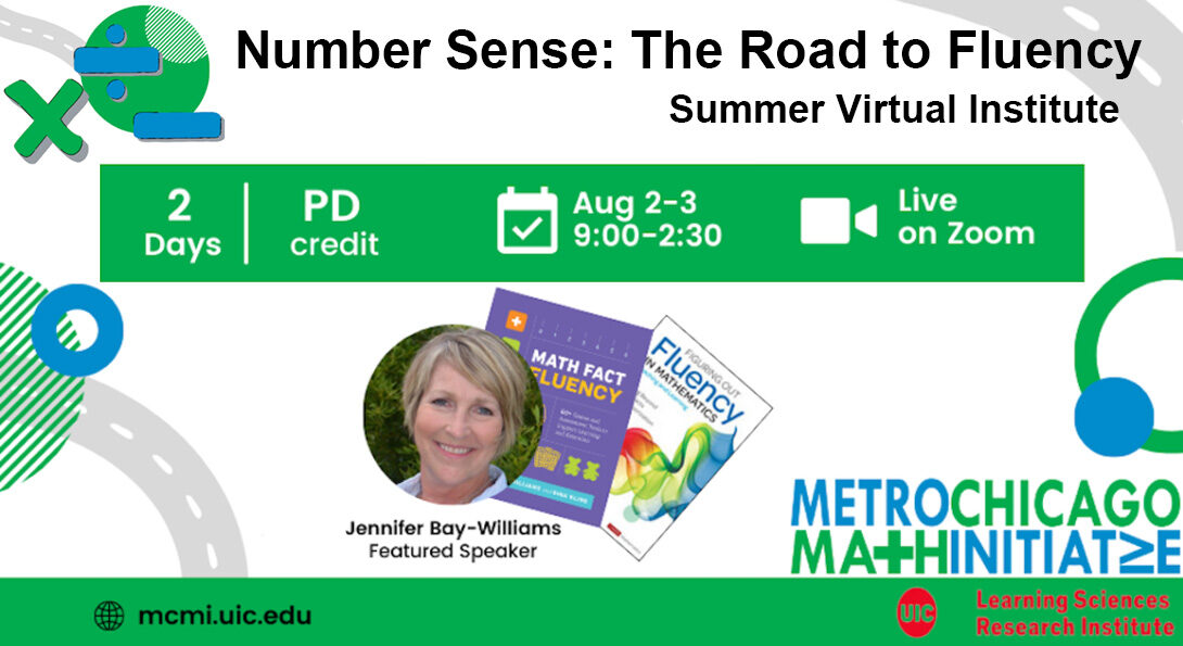 Summer Institute Flyer: Number Sense: The Road to Fluency. Virtual, August 2–3 with Featured Speaker Jennifer Bay-Williams