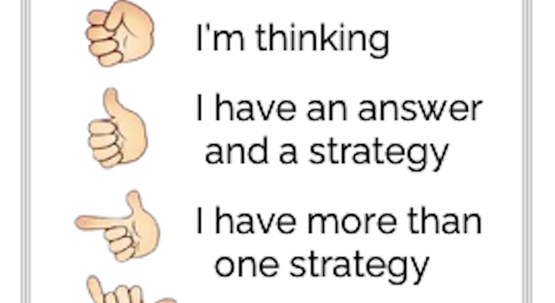 Number Take Hand Signals for I'm thinking, I have an answer and a strategy, I have more than one strategy, I agree, and Build on it!